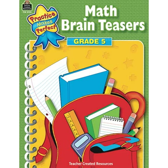 Pre-Owned Math Brain Teasers Grade 5: Grade 5 (Practice Makes Perfect (Teacher Created Materials)) Paperback