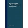 thumbnail image 1 of Practice Management for Design Professionals: A Practical Guide to Avoiding Liability and Enhancing Profitability, (Hardcover), 1 of 1