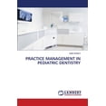 thumbnail image 1 of Practice Management in Pediatric Dentistry, (Paperback), 1 of 1