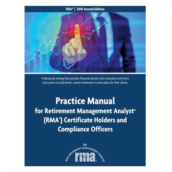 Practice Manual for Retirement Management Analyst (RMA) Certificate Holders and (Paperback)