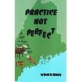 thumbnail image 1 of Pre-Owned Practice Not Perfect Paperback, 1 of 1