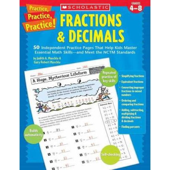 Pre-Owned Fractions & Decimals: 50 Independent Practice Pages That Help Kids Master Essential Math Skills -- and Meet the NCTM Standards (Grades 4-8) [Practice... (Paperback) 043952962X 9780439529624