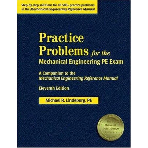 Pre-Owned Practice Problems for the Mechanical Engineering Pe Exam: A Companion to the Mechanical Engineering Reference Manual (Paperback) 188857769X 9781888577693