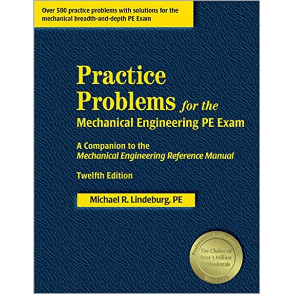 Pre-Owned Practice Problems for the Mechanical Engineering Pe Exam: A Companion to the Mechanical Engineering Reference Manual Paperback
