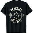 thumbnail image 1 of Practice Safe Sets Gym Workout Meme Fitness Lifting Joke T-Shirt, 1 of 2