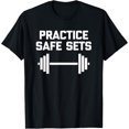 thumbnail image 1 of Practice Safe Sets T-Shirt funny workout weightlifting gym T-Shirt, 1 of 3