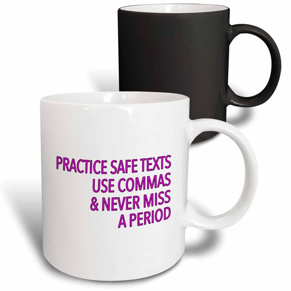 3drose, Practice Safe Texts Use Commas and Never Miss a Period Pink, 11oz Magic Transforming Mug