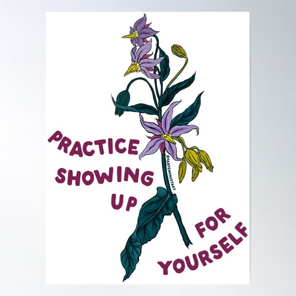 Practice Showing Up For Yourself Poster Wall Art, Modern Wall Decor, 8x12 UNFRAMED