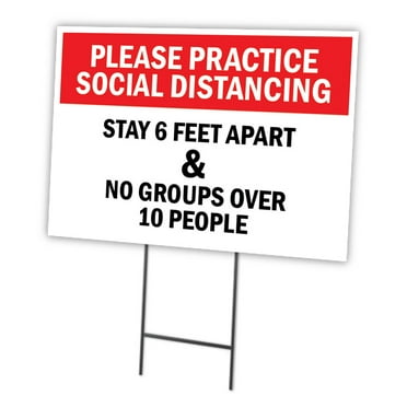Practice Social Distancing Stay 6 Feet Apart 18" X 24" Yard Sign & Stak  | Protect Your Business, Municipality, Home & Colleagues | Made in The USA