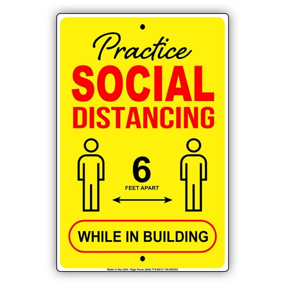 Practice Social Distancing While Six feet Safety Precautions Indoor Outdoor Health and Safety Novelty Aluminum Metal Sign 12"x18"
