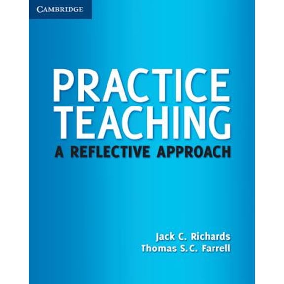 Pre-Owned Practice Teaching: A Reflective Approach (Paperback) 0521186226 9780521186223