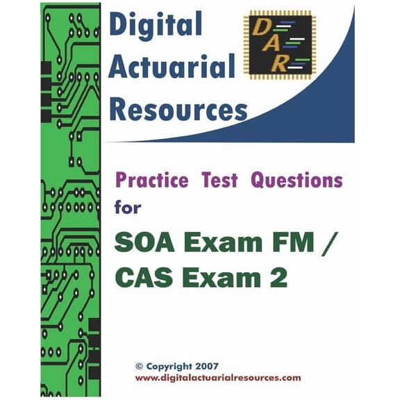 Practice Test Questions For SOA Exam FM / CAS Exam 2, (Paperback)