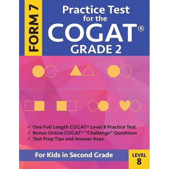Practice Test for the Cogat Grade 2 Form 7 Level 8: Gifted and Talented Test Preparation Second Grade; Cogat 2nd Grade; , (Paperback)