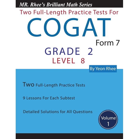 Practice Tests for COGAT Form 7 : Grade 2, Level 8: 2 Full Length Practice Tests, 9 Lessons for Each Subject, Detailed Explanations