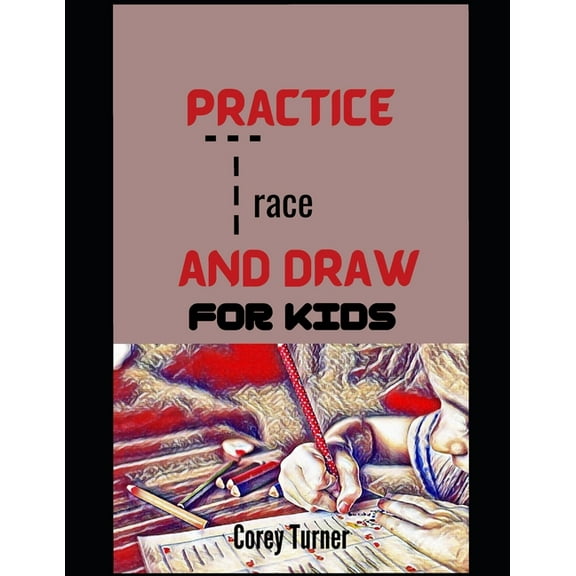 Practice Trace and Draw For Kids (Paperback)