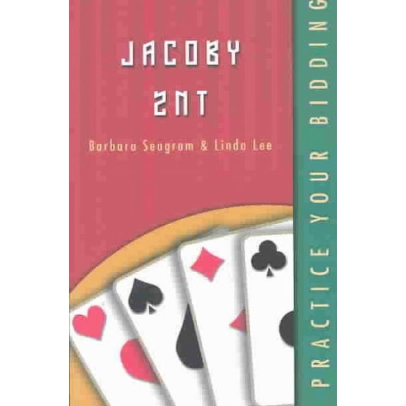 Practice Your Bidding: Jacoby 2NT (Paperback) by Barbara Seagram, Linda Lee