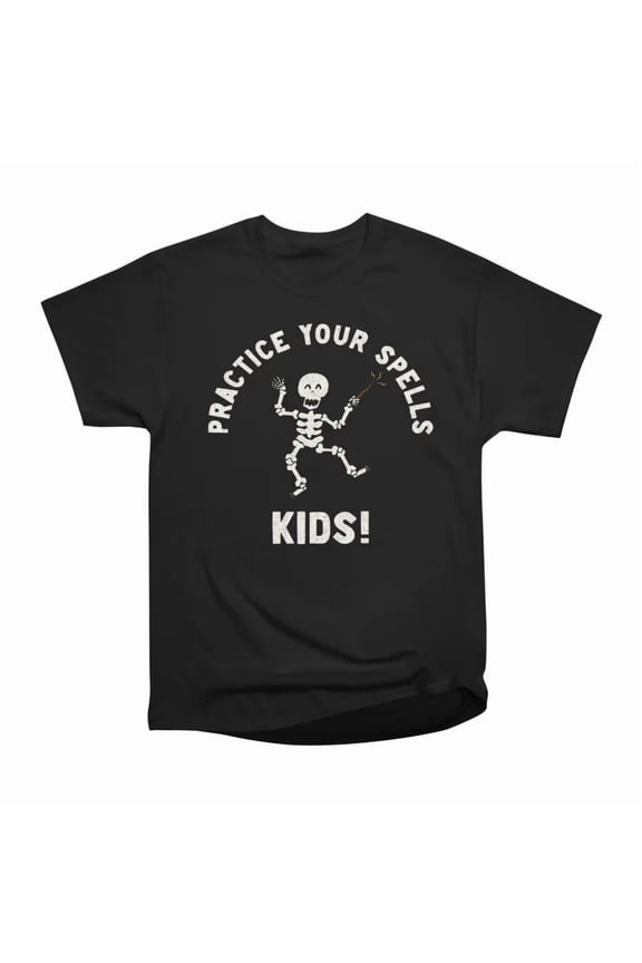 Practice Your Spells T-Shirt Tee Gift For Him Merch For Her Apparel For Friend