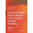 thumbnail image 1 of Practice of Discrete Element Method in Soil-Structure Interface Modelling, (Paperback), 1 of 1