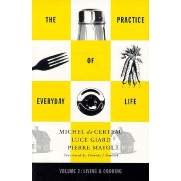 Pre-Owned Practice of Everyday Life: Volume 2: Living and Cooking: 02 (Practice of Everday Life) Paperback