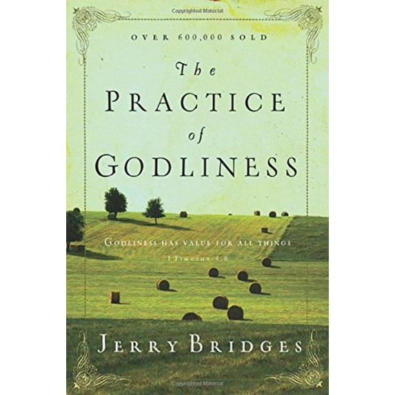 Pre-Owned The Practice of Godliness: Godliness has value for all things (Paperback) 0891099417 9780891099413
