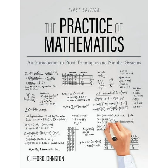 Practice of Mathematics: An Introduction to Proof Techniques and Number Systems, (Hardcover)