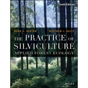 MARK S ASHTON; MATTHEW J KELTY Practice of Silviculture 10e P, (Paperback)