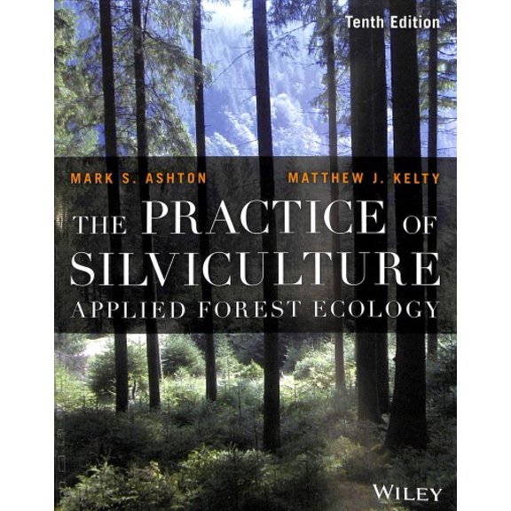 Pre-Owned The Practice of Silviculture: Applied Forest Ecology