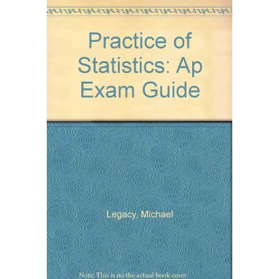 Pre-Owned Practice of Statistics: Ap Exam Guide (Paperback) 0716777096 9780716777090