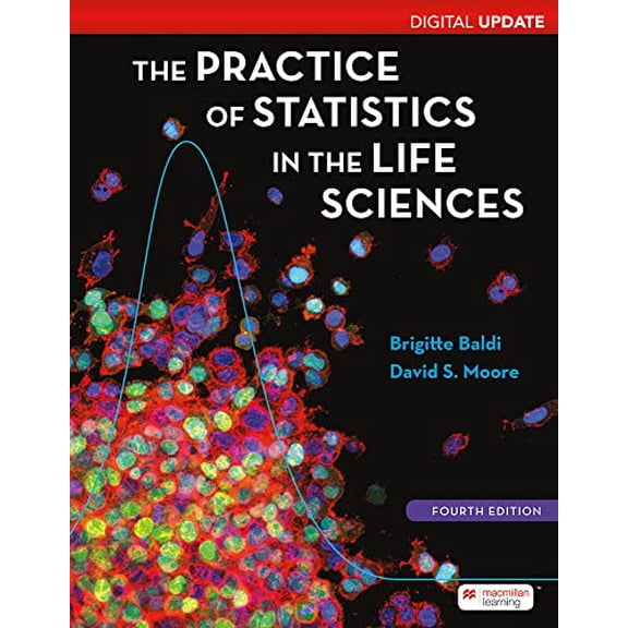 Pre-Owned Practice of Statistics in the Life Sciences, Digital Update [Paperback] Baldi, Brigitte and Moore, David S.