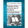 thumbnail image 1 of Practice of the criminal law of Scotland. (Paperback), 1 of 1