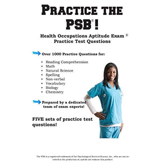 Pre-Owned Practice the PSB HOAE!: Health Occupations Aptitude Exam Practice Test Questions (Paperback) 1928077730 9781928077732
