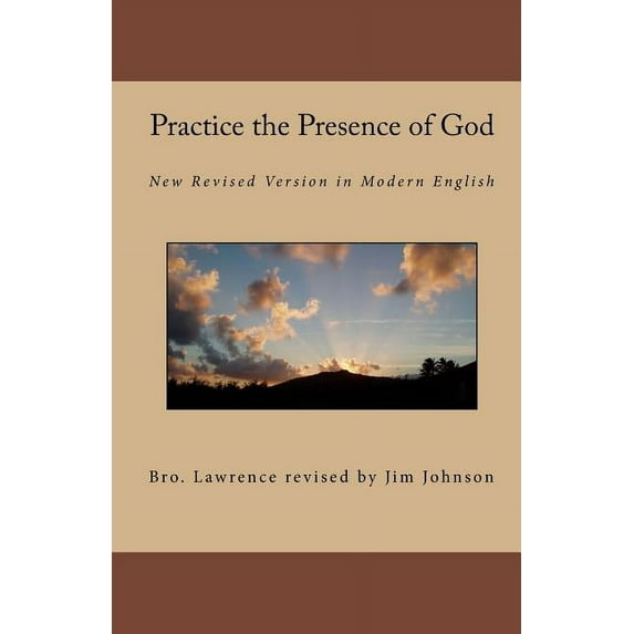 Practice the Presence of God: New Revised Version in Modern English (Other)