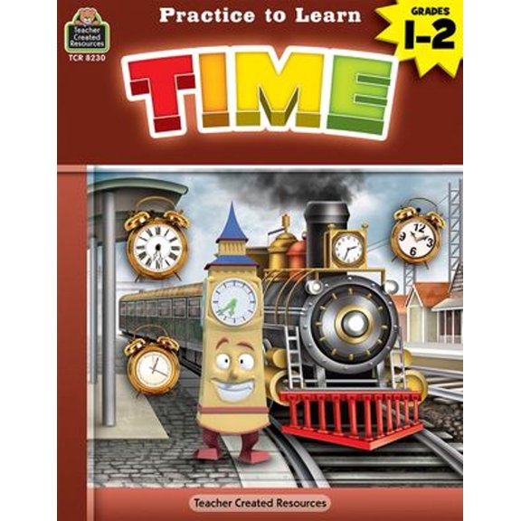 Pre-Owned Practice to Learn: Time (Gr. 1-2) (Paperback) 9781420682304
