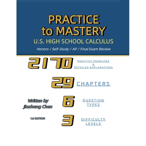 Practice to Mastery Practice to Mastery: U.S. High School Calculus, (Paperback)