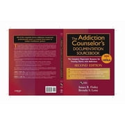 PracticePlanners The Addiction Counselors Documentation Sourcebook The Complete Paperwork Resource for Treating Clients with Addictions, Book 189, Paperback