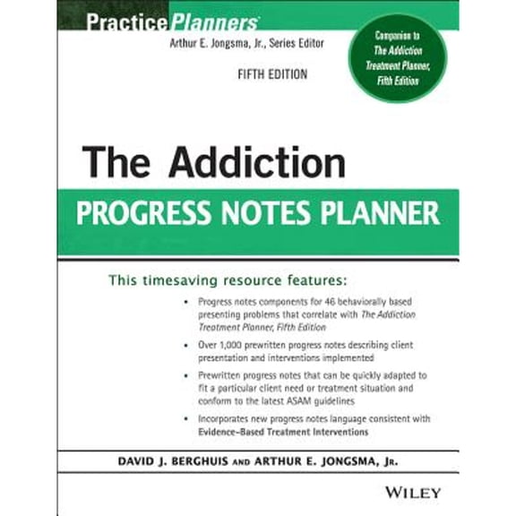 Pre-Owned The Addiction Progress Notes Planner (Paperback) 1118542967 9781118542965