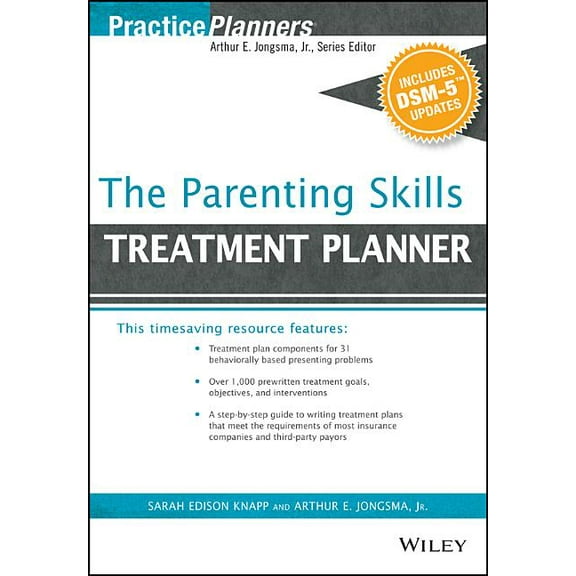 PracticePlanners The Parenting Skills Treatment Planner, with Dsm-5 Updates, (Paperback)