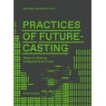 thumbnail image 1 of Practices of Futurecasting (Working Title): Sharing Desired Futures, (Paperback), 1 of 1