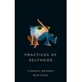 thumbnail image 1 of Practices of Selfhood, (Paperback), 1 of 1