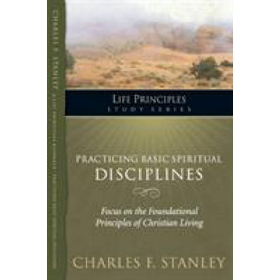 Pre-Owned Practicing Basic Spiritual Disciplines (Paperback) 1418541176 9781418541170