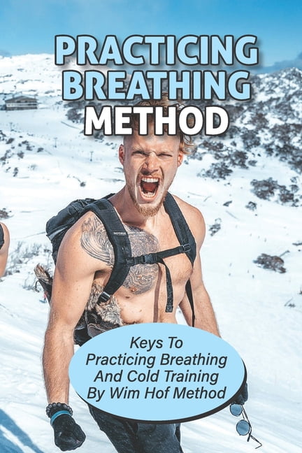 Wim Hof Method Explained: Is This Breathing Method for You?