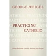 thumbnail image 1 of Pre-Owned Practicing Catholic: Essays Historical, Literary, Sporting, and Elegaic (Paperback) 0824500229 9780824500221, 1 of 1