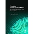 thumbnail image 1 of Practicing Communication Ethics : Development, Discernment, and Decision Making (Paperback), 1 of 1