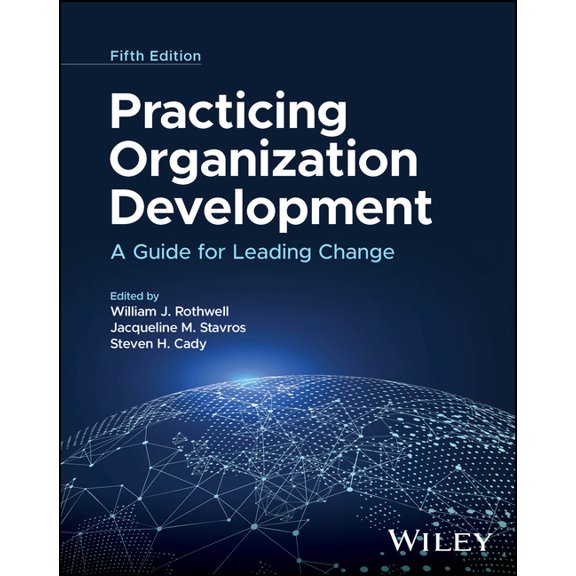 Practicing Organization Development: A Guide for Leading Change, (Hardcover)