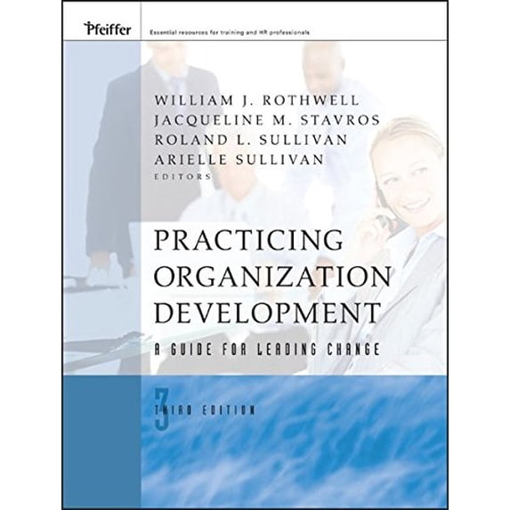 Pre-Owned Practicing Organization Development: A Guide for Leading Change (Hardcover) 0470405449 9780470405444