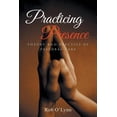thumbnail image 1 of Practicing Presence: Theory and Practice of Pastoral Care (Paperback), 1 of 2