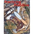 thumbnail image 1 of Practicing Primitive : A Handbook of Aboriginal Skills (Paperback), 1 of 1