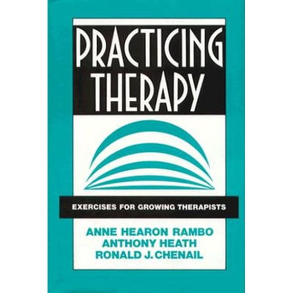 Pre-Owned Practicing Therapy: Exercises for Growing Therapists (Hardcover) 039370159X 9780393701593