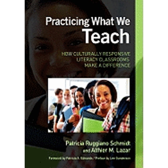 Pre-Owned Practicing What We Teach: How Culturally Responsive Literacy Classrooms Make a Difference, 9780807752203, 0807752207, Paperback, 3.9.2011 edition