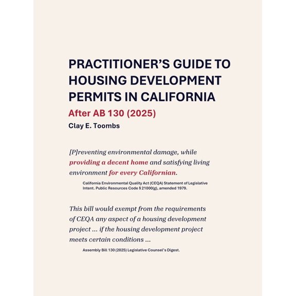 Practitioner's Guide to Housing Development Permits in California: After AB 130 (2025), (Paperback)